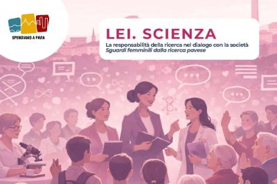 LEI. SCIENZA: a Pavia una giornata per valorizzare le donne nella ricerca