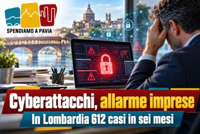Cyberattacchi in Lombardia, 612 casi in sei mesi: cresce l'allarme per imprese e attività commerciali